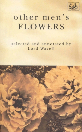 Book cover of Other Men's Flowers by A P Wavell