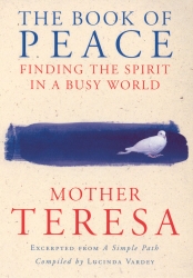 Book cover of The Book Of Peace by Mother Teresa