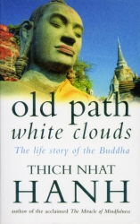 Book cover of Old Path White Clouds by Thich Nhat Hanh