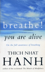 Book cover of Breathe! You Are Alive by Thich Nhat Hanh