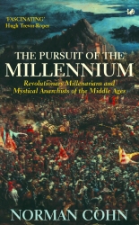 Book cover of The Pursuit Of The Millennium by Norman Cohn