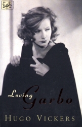 Book cover of Loving Garbo by Hugo Vickers