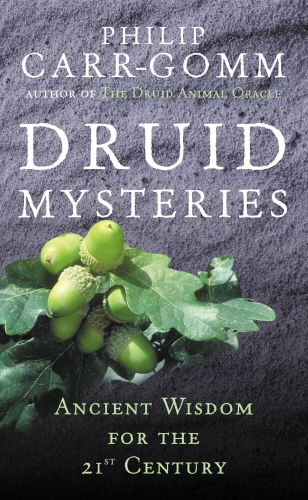 Book cover of Druid Mysteries by Philip Carr-Gomm