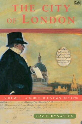 Book cover of The City Of London Volume 1 by David Kynaston