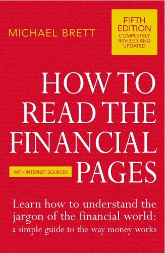 Book cover of How To Read The Financial Pages by Michael Brett