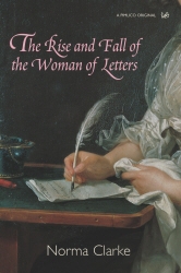 Book cover of The Rise and Fall of the Woman of Letters by Norma Clarke