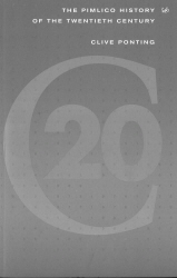 Book cover of Pimlico History Of 20th Century by Clive Ponting