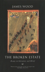 Book cover of The Broken Estate by James Wood