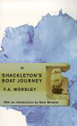 Book cover of Shackleton's Boat Journey by F A Worsley