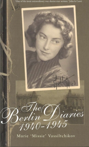 Book cover of The Berlin Diaries 1940-45 by Marie Vassiltchikov