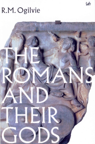 Book cover of The Romans And Their Gods by R M Ogilvie