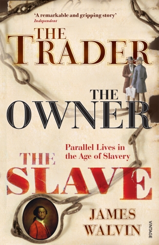 Book cover of The Trader, The Owner, The Slave by James Walvin