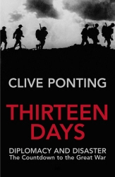 Book cover of Thirteen Days by Clive Ponting