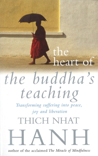 Book cover of The Heart Of Buddha's Teaching by Thich Nhat Hanh