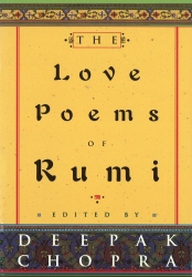 Book cover of The Love Poems Of Rumi by Deepak Chopra