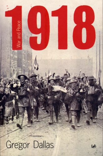 Book cover of 1918 by Gregor Dallas