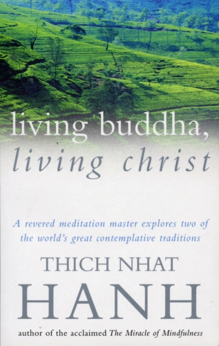 Book cover of Living Buddha, Living Christ by Thich Nhat Hanh