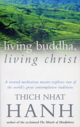 Book cover of Living Buddha, Living Christ by Thich Nhat Hanh