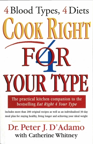 Book cover of Cook Right 4 Your Type by Peter D'Adamo