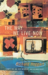 Book cover of The Way We Live Now by Richard Hoggart