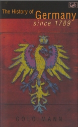 Book cover of The History of Germany Since 1789 by Golo Mann