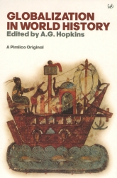 Book cover of Globalisation In World History by A G Hopkins