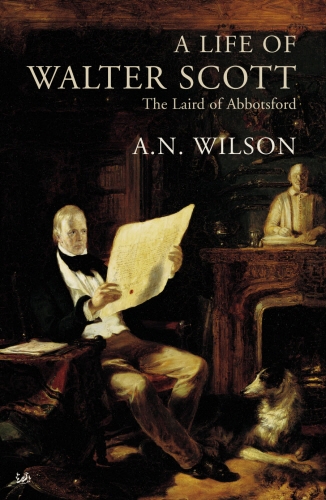 Book cover of A Life Of Walter Scott by A.N. Wilson