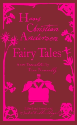 Book cover of Fairy Tales by Hans Christian Andersen, Tiina Nunnally