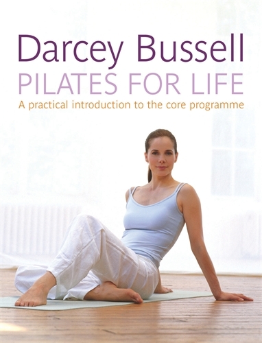 Book cover of Pilates for Life by Darcey Bussell