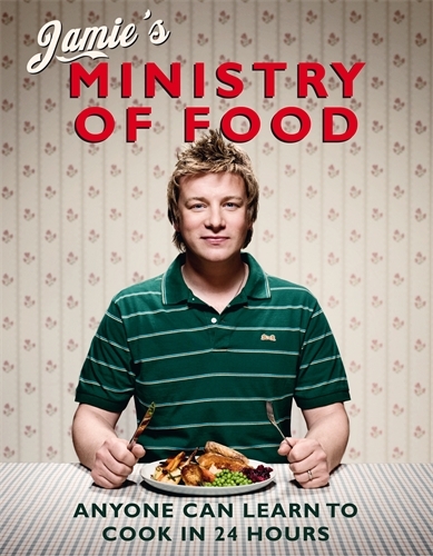 Book cover of Jamie's Ministry of Food by Jamie Oliver