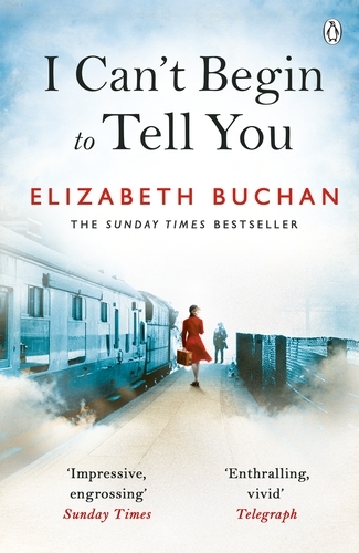 Book cover of I Can't Begin to Tell You by Elizabeth Buchan