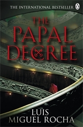 Book cover of The Papal Decree by Luis Miguel Rocha