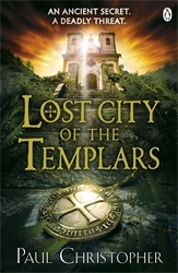 Book cover of Lost City of the Templars by Paul Christopher