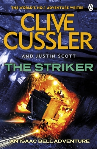 Book cover of The Striker by Clive Cussler, Justin Scott