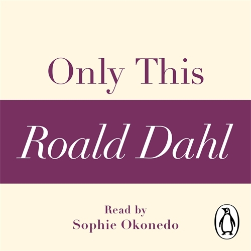 Book cover of Only This (A Roald Dahl Short Story) by Roald Dahl