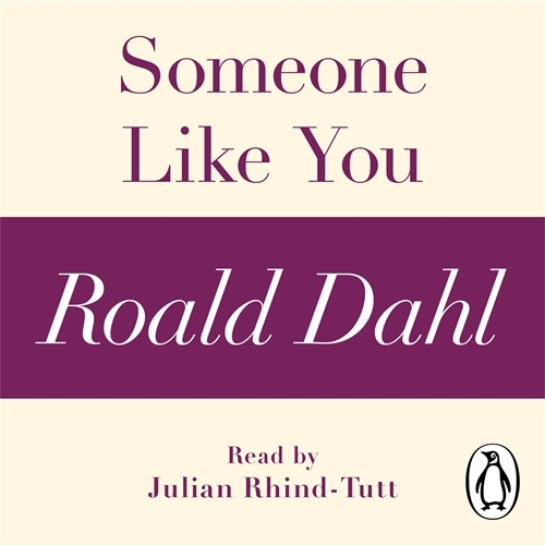 Book cover of Someone Like You (A Roald Dahl Short Story) by Roald Dahl