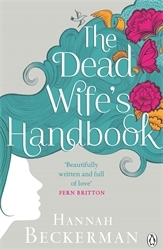 Book cover of The Dead Wife's Handbook by Hannah Beckerman