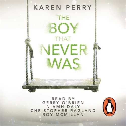 Book cover of The Boy That Never Was by Karen Perry
