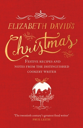 Book cover of Elizabeth David's Christmas by Elizabeth David