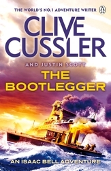 Book cover of The Bootlegger by Clive Cussler, Justin Scott