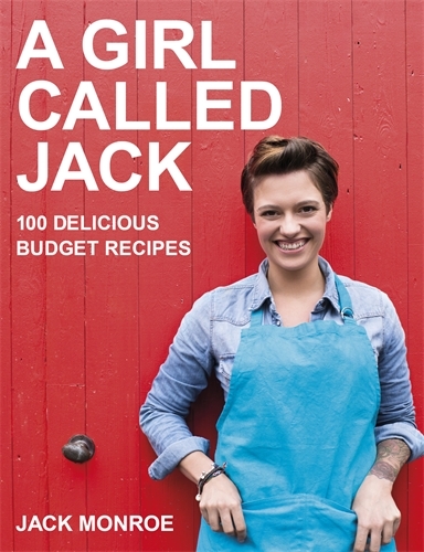 Book cover of A Girl Called Jack by Jack Monroe