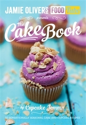 Book cover of Jamie's Food Tube: The Cake Book by Cupcake Jemma
