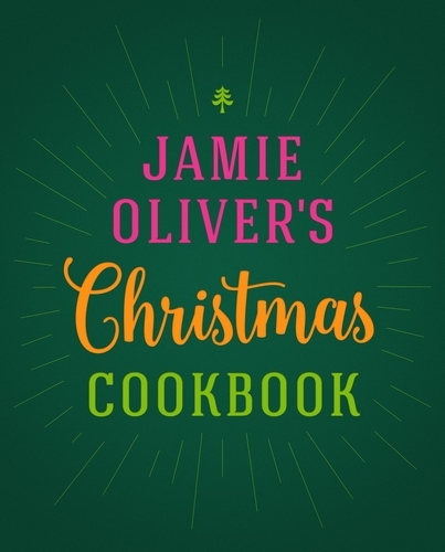 Book cover of Jamie Oliver's Christmas Cookbook by Jamie Oliver