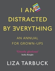Book cover of I An Distracted by Everything by Liza Tarbuck