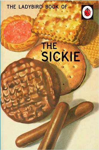Book cover of The Ladybird Book of the Sickie by Jason Hazeley, Joel Morris