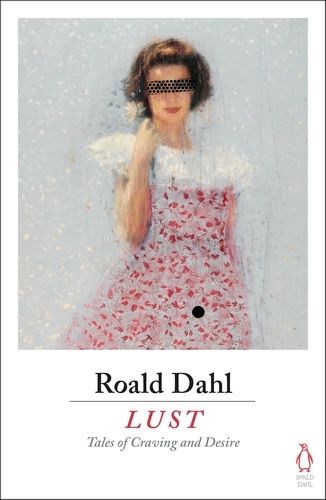 Book cover of Lust by Roald Dahl