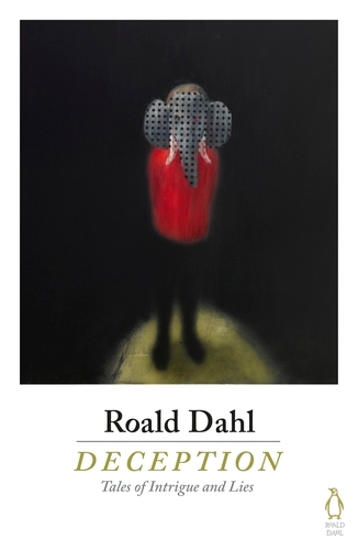 Book cover of Deception by Roald Dahl