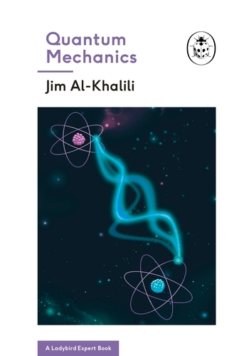 Book cover of Quantum Mechanics (A Ladybird Expert Book) by Jim Al-Khalili