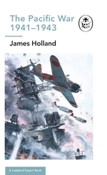 Book cover of The Pacific War 1941-1943 by James Holland