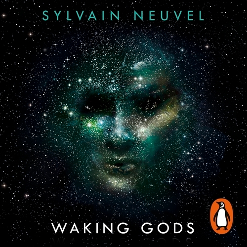 Book cover of Waking Gods by Sylvain Neuvel